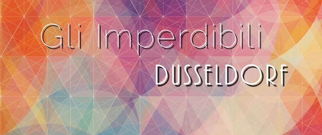 GLI IMPERDIBILI_dusseldorf